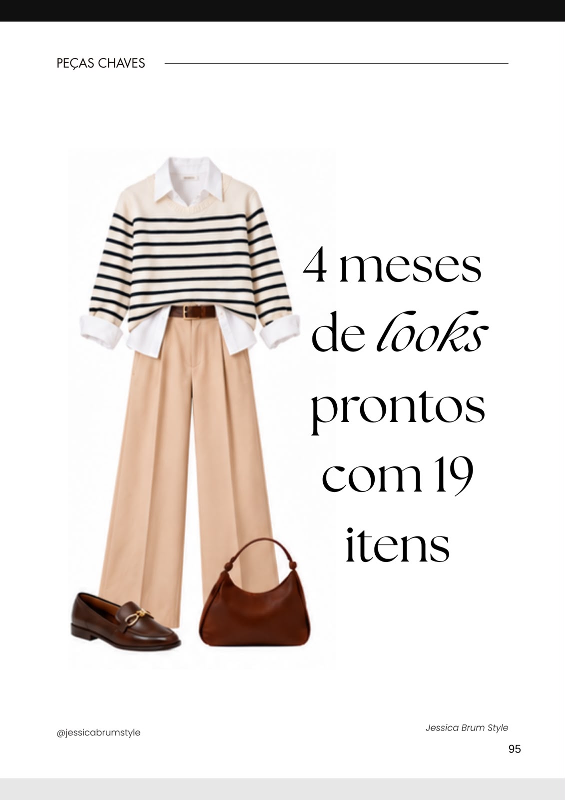 Bônus com quatro meses de looks prontos usando 19 itens